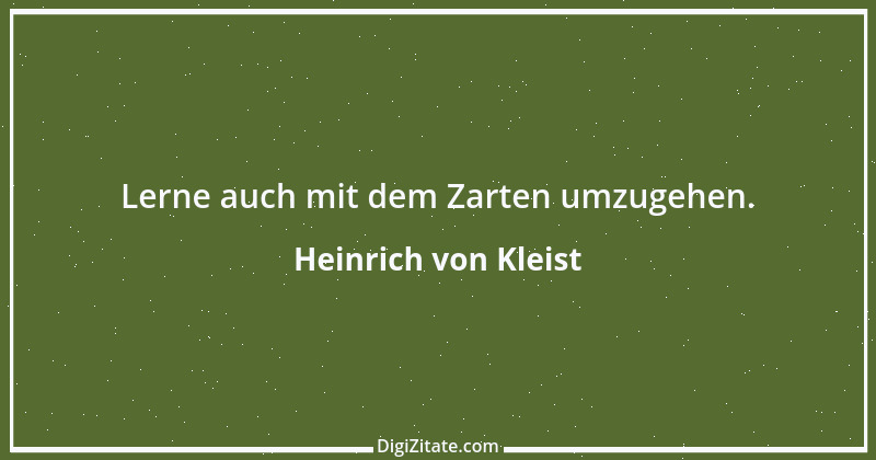 Zitat von Heinrich von Kleist 17