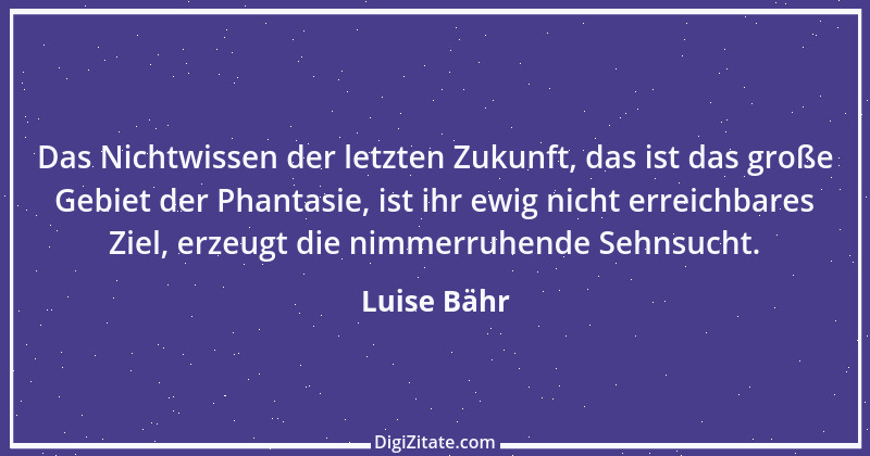 Zitat von Luise Bähr 32