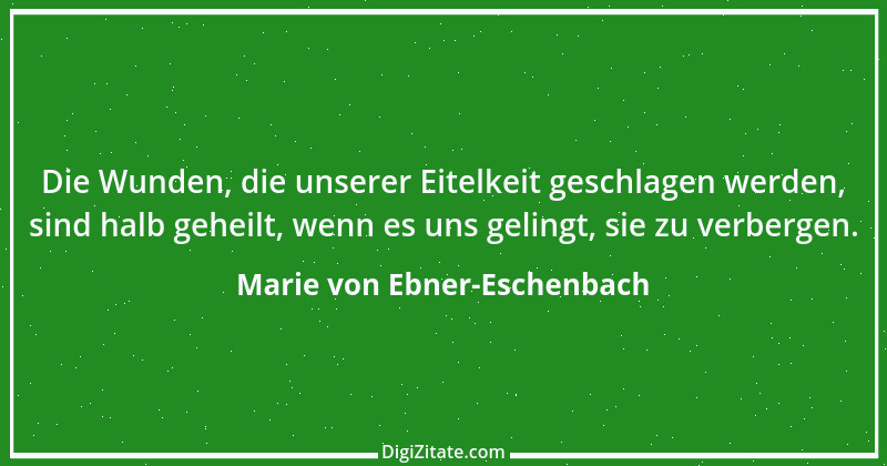 Zitat von Marie von Ebner-Eschenbach 86