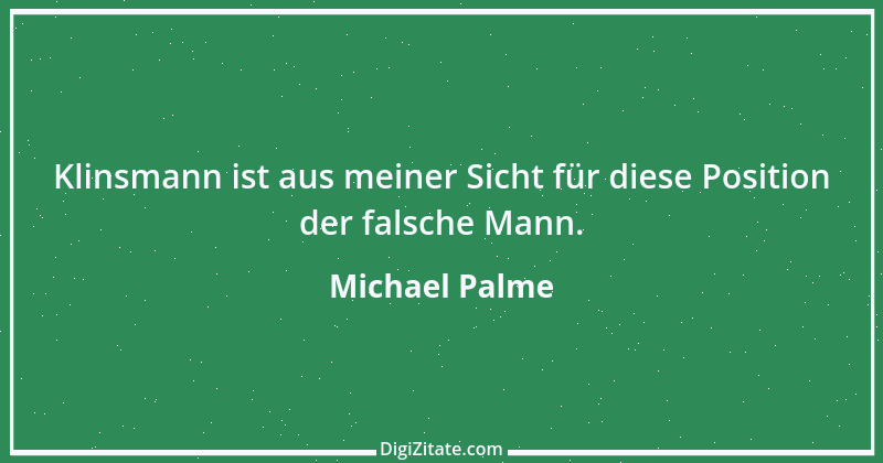 Zitat von Michael Palme 3