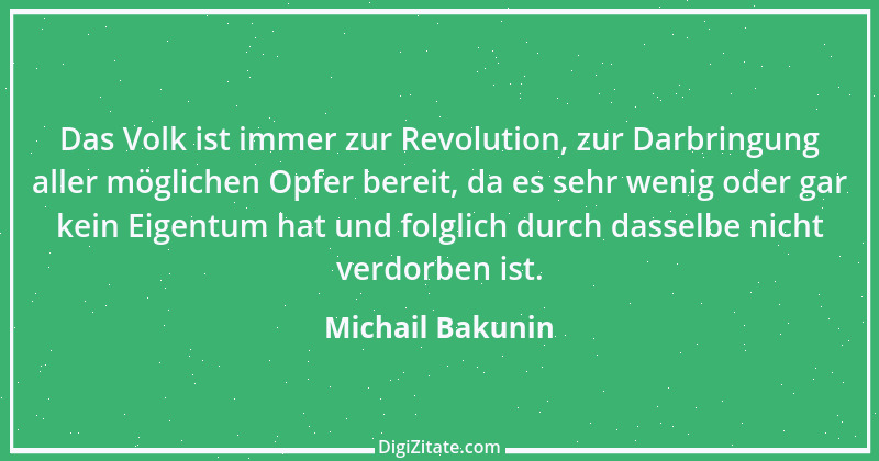 Zitat von Michail Bakunin 1