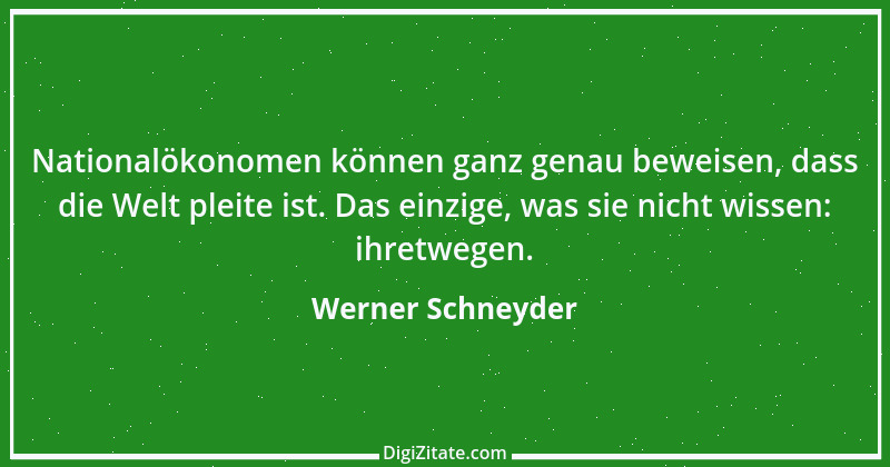 Zitat von Werner Schneyder 41