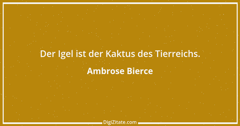 Zitat von Ambrose Bierce 349