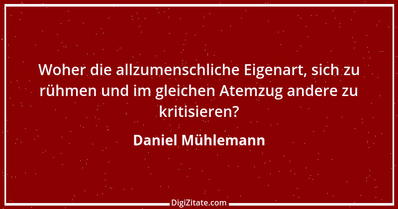 Zitat von Daniel Mühlemann 8