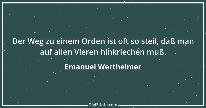 Zitat von Emanuel Wertheimer 194