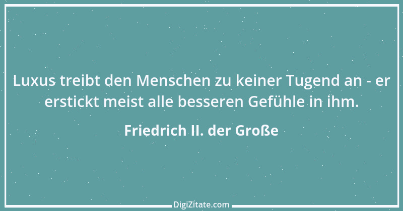 Zitat von Friedrich II. der Große 271