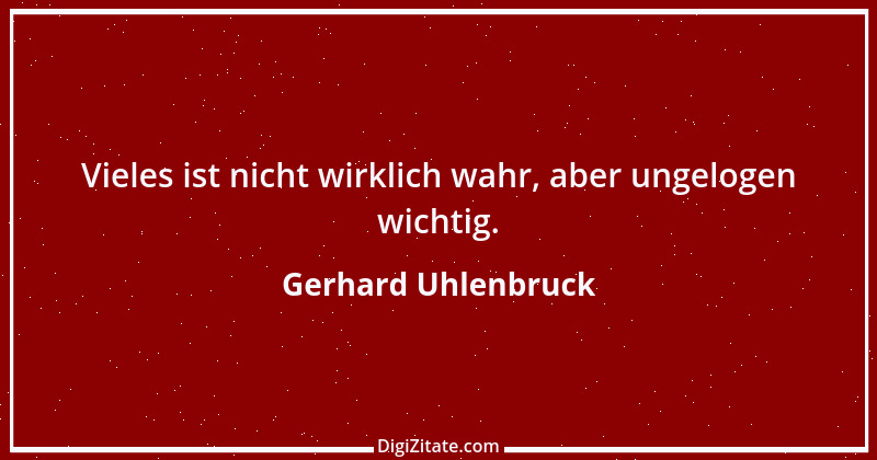 Zitat von Gerhard Uhlenbruck 939