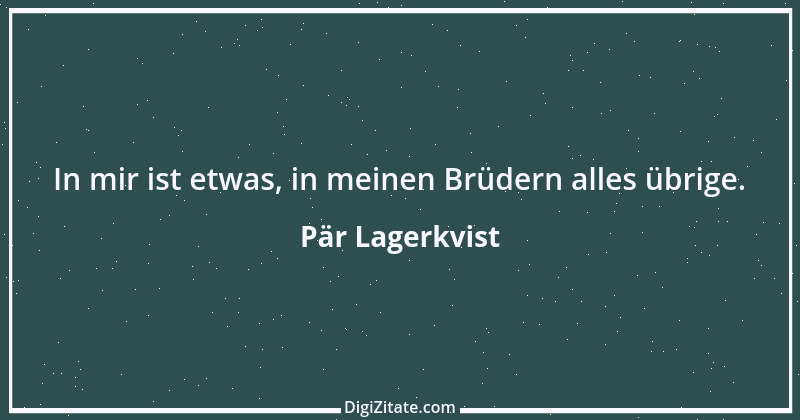 Zitat von Pär Lagerkvist 1