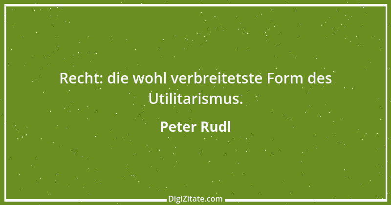 Zitat von Peter Rudl 393