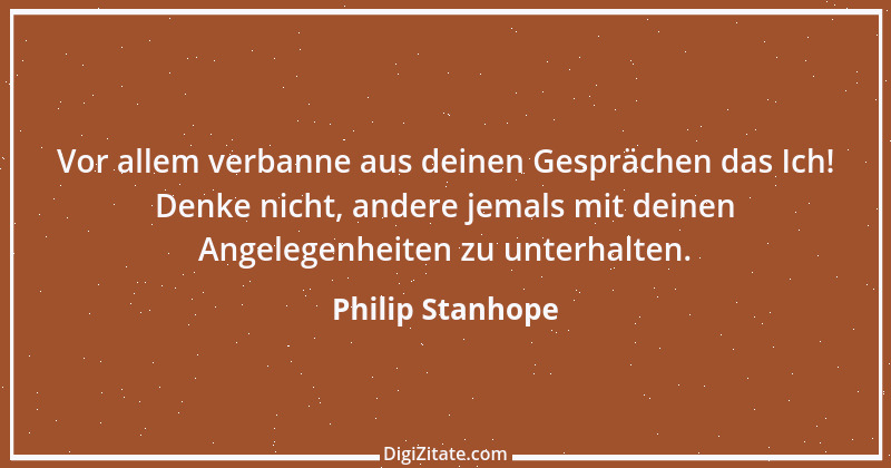 Zitat von Philip Stanhope 20