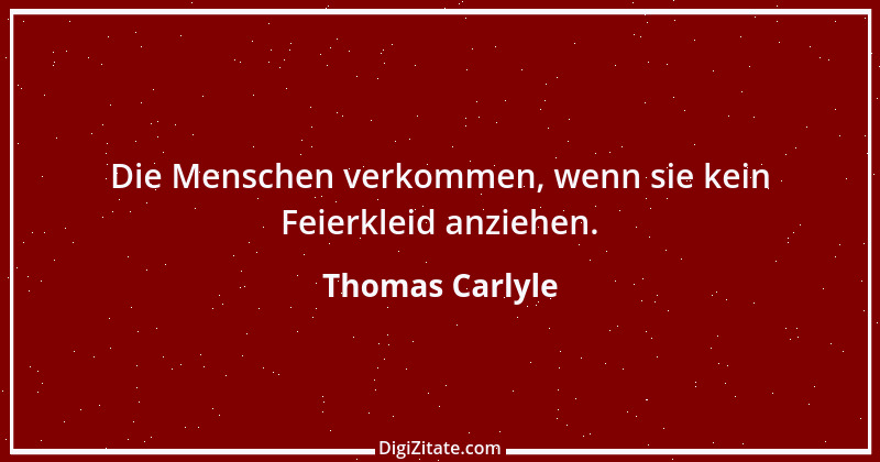 Zitat von Thomas Carlyle 87