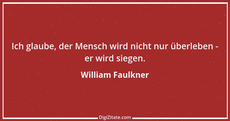 Zitat von William Faulkner 15