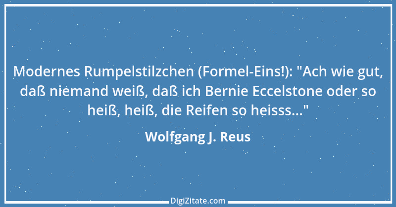 Zitat von Wolfgang J. Reus 959