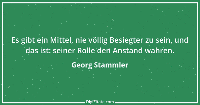 Zitat von Georg Stammler 4