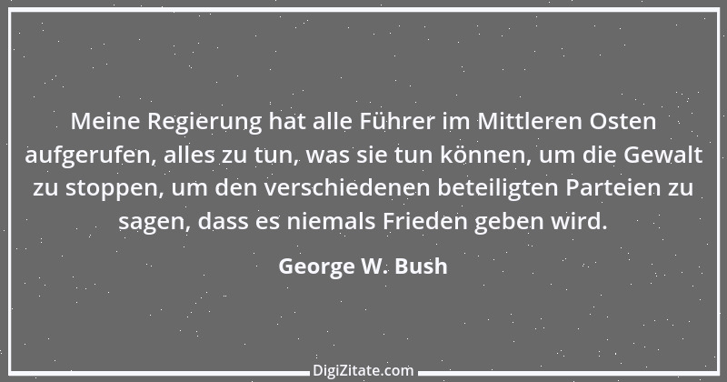 Zitat von George W. Bush 11