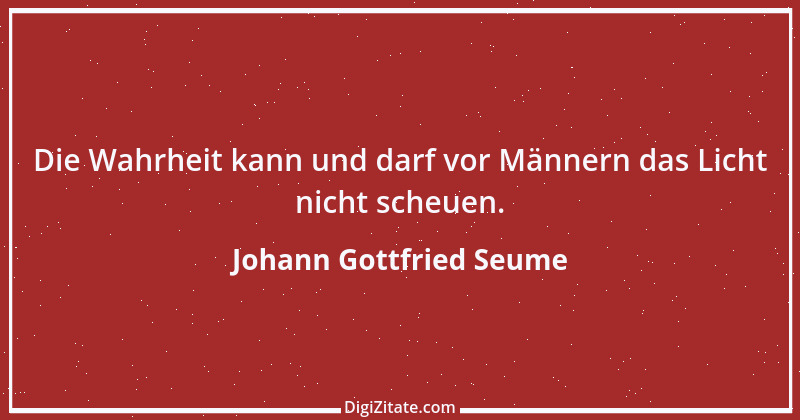 Zitat von Johann Gottfried Seume 53