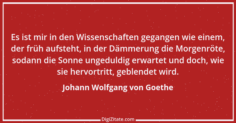 Zitat von Johann Wolfgang von Goethe 2120