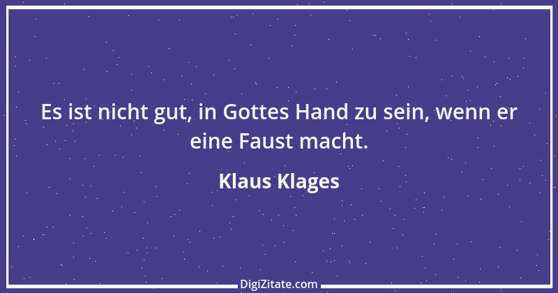 Zitat von Klaus Klages 372