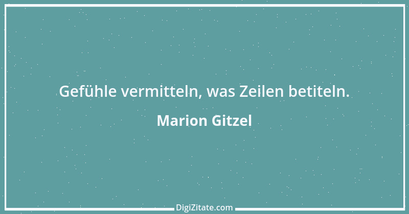 Zitat von Marion Gitzel 35