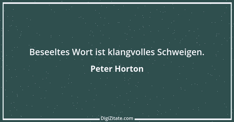 Zitat von Peter Horton 243