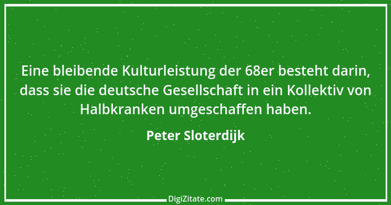 Zitat von Peter Sloterdijk 42