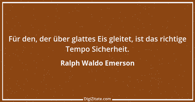 Zitat von Ralph Waldo Emerson 165