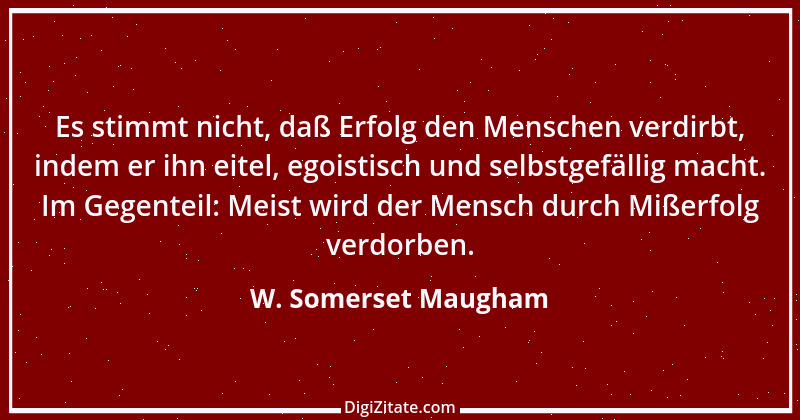 Zitat von W. Somerset Maugham 72