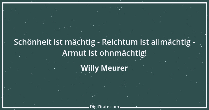 Zitat von Willy Meurer 421