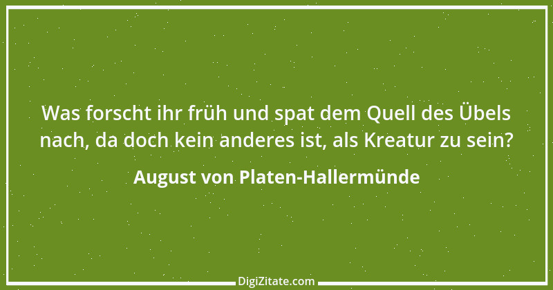 Zitat von August von Platen-Hallermünde 70