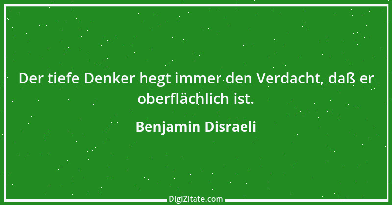 Zitat von Benjamin Disraeli 71