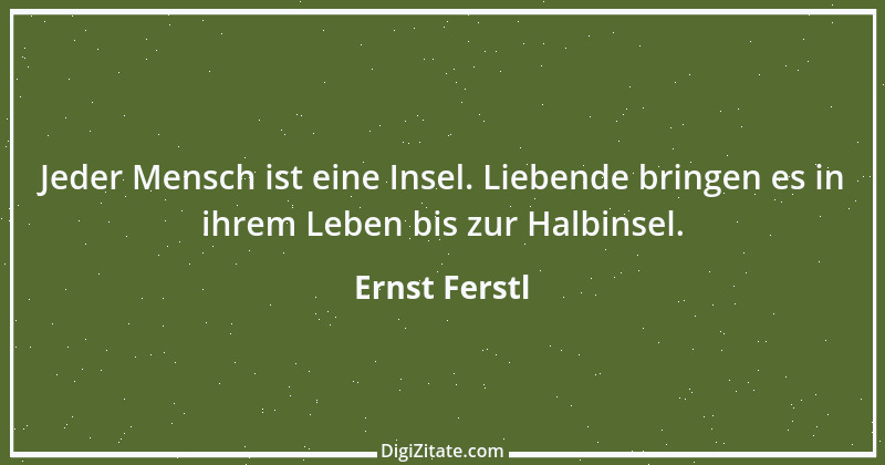 Zitat von Ernst Ferstl 1562