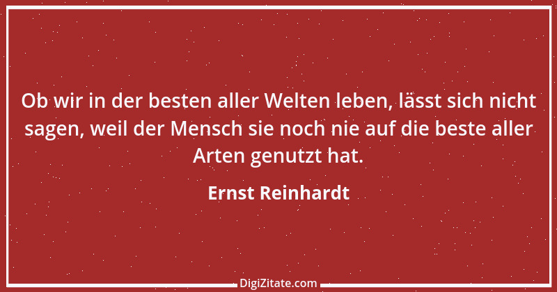 Zitat von Ernst Reinhardt 362