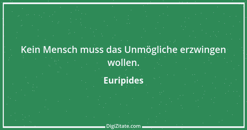 Zitat von Euripides 204