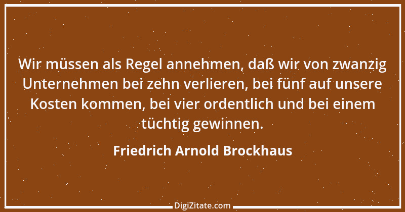 Zitat von Friedrich Arnold Brockhaus 3