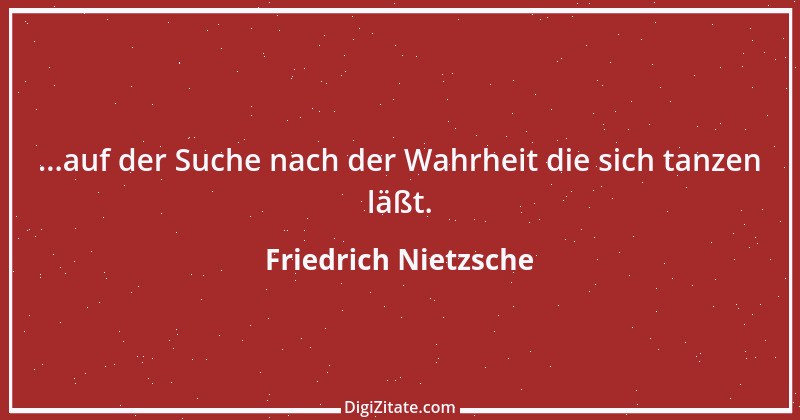 Zitat von Friedrich Nietzsche 58