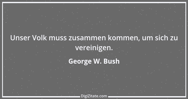 Zitat von George W. Bush 12