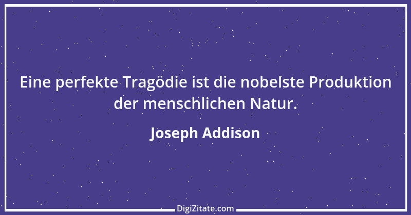 Zitat von Joseph Addison 14