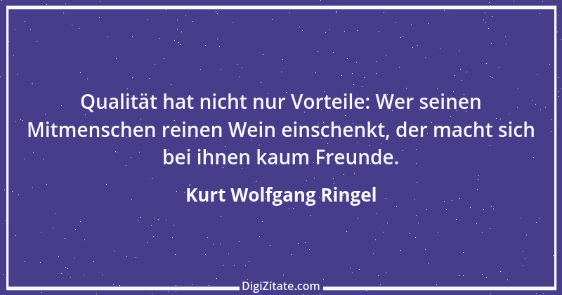 Zitat von Kurt Wolfgang Ringel 2