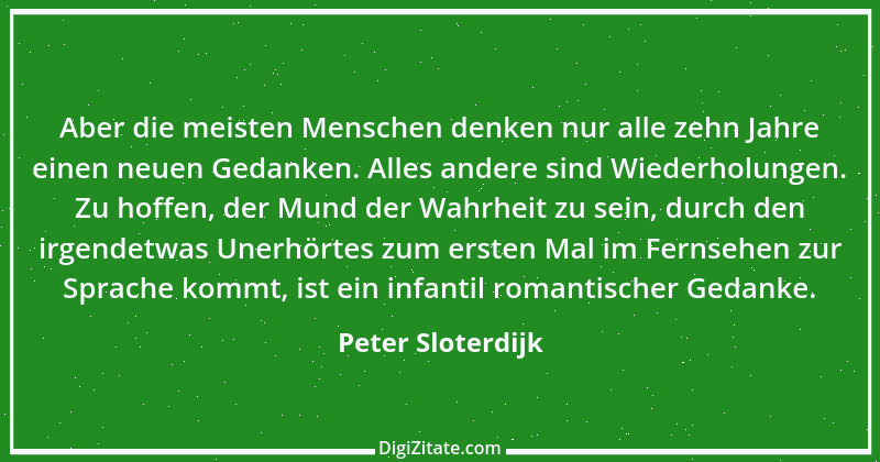 Zitat von Peter Sloterdijk 43