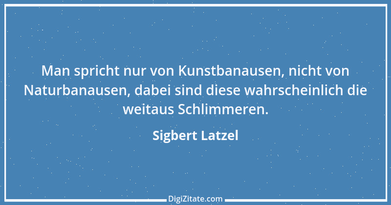 Zitat von Sigbert Latzel 30