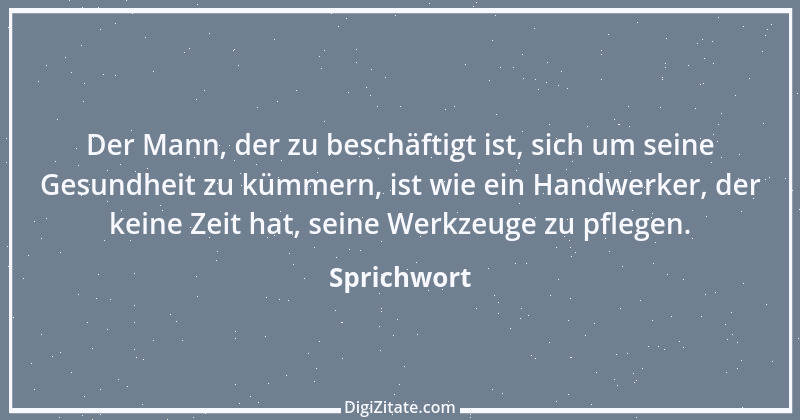 Zitat von Sprichwort 8113