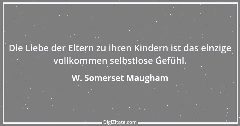 Zitat von W. Somerset Maugham 73