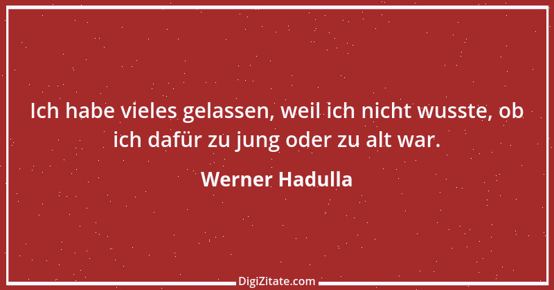 Zitat von Werner Hadulla 11