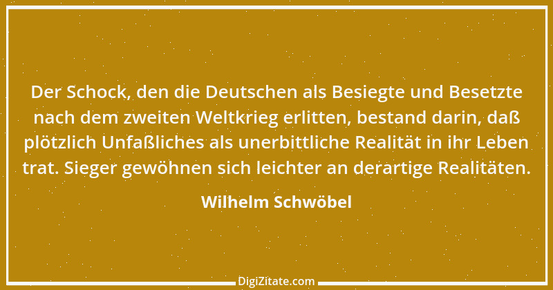 Zitat von Wilhelm Schwöbel 82