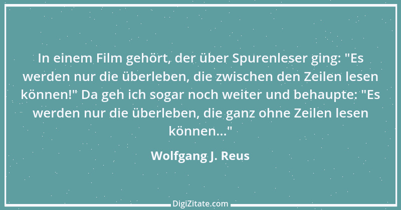 Zitat von Wolfgang J. Reus 961