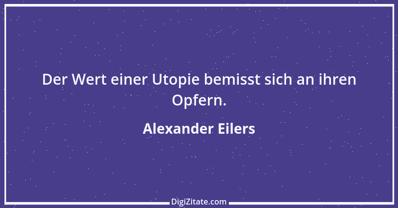 Zitat von Alexander Eilers 209