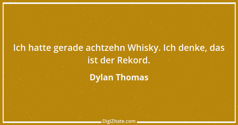 Zitat von Dylan Thomas 1