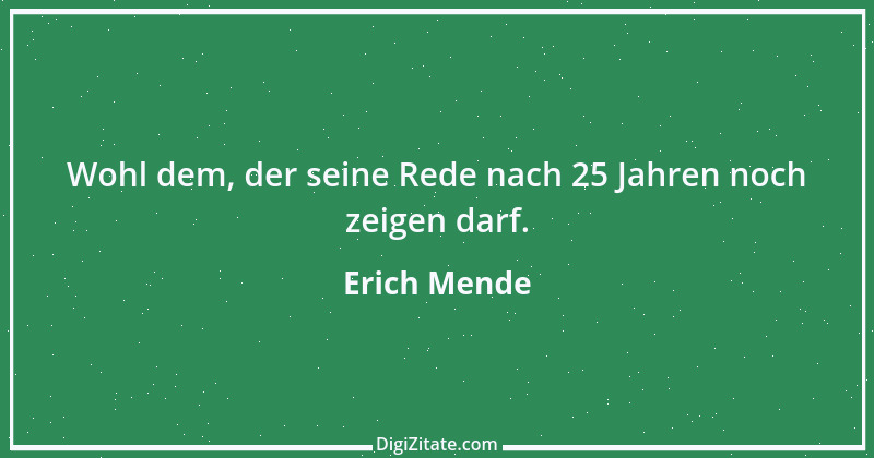 Zitat von Erich Mende 6