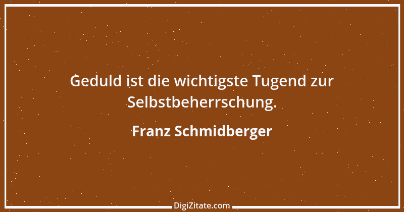 Zitat von Franz Schmidberger 79