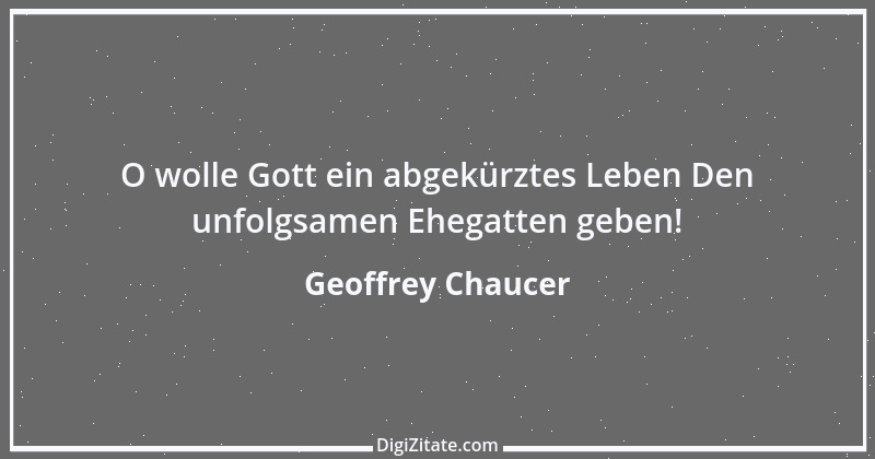 Zitat von Geoffrey Chaucer 2